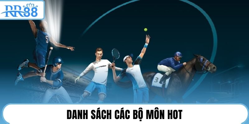 Danh sách các bộ môn hot