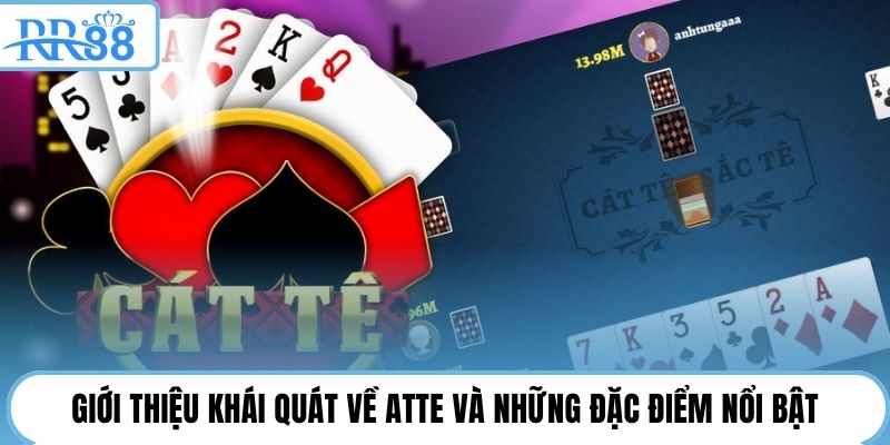 Giới thiệu khái quát về atte và những đặc điểm nổi bật