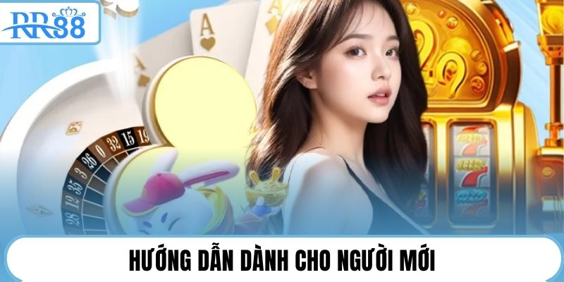 Hướng dẫn dành cho người mới