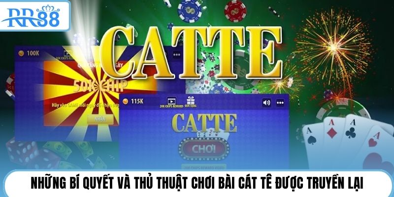 Những bí quyết và thủ thuật chơi bài cát tê được truyền lại