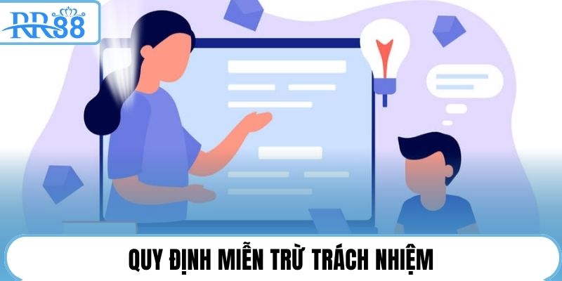 Quy định miễn trừ trách nhiệm