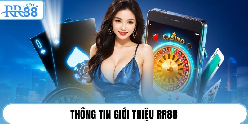 Thông tin giới thiệu RR88