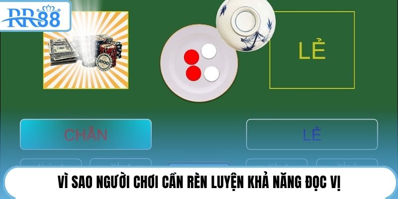 Vì sao người chơi cần rèn luyện khả năng đọc vị